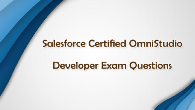 What You Need To Know To Pass The Salesforce OmniStudio-Developer Exam