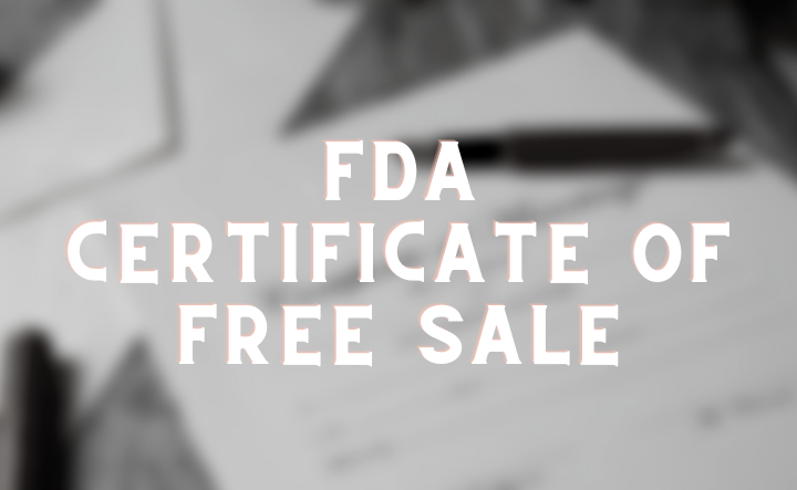 Examine This Report on Certificate of Free Sale FDA